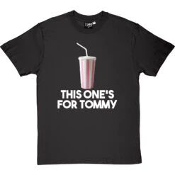 This One's For Tommy T-Shirt -Tshirt Store this ones for tommy tshirt charcoaltshirt