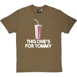 This One's For Tommy T-Shirt -Tshirt Store this ones for tommy tshirt olivetshirt