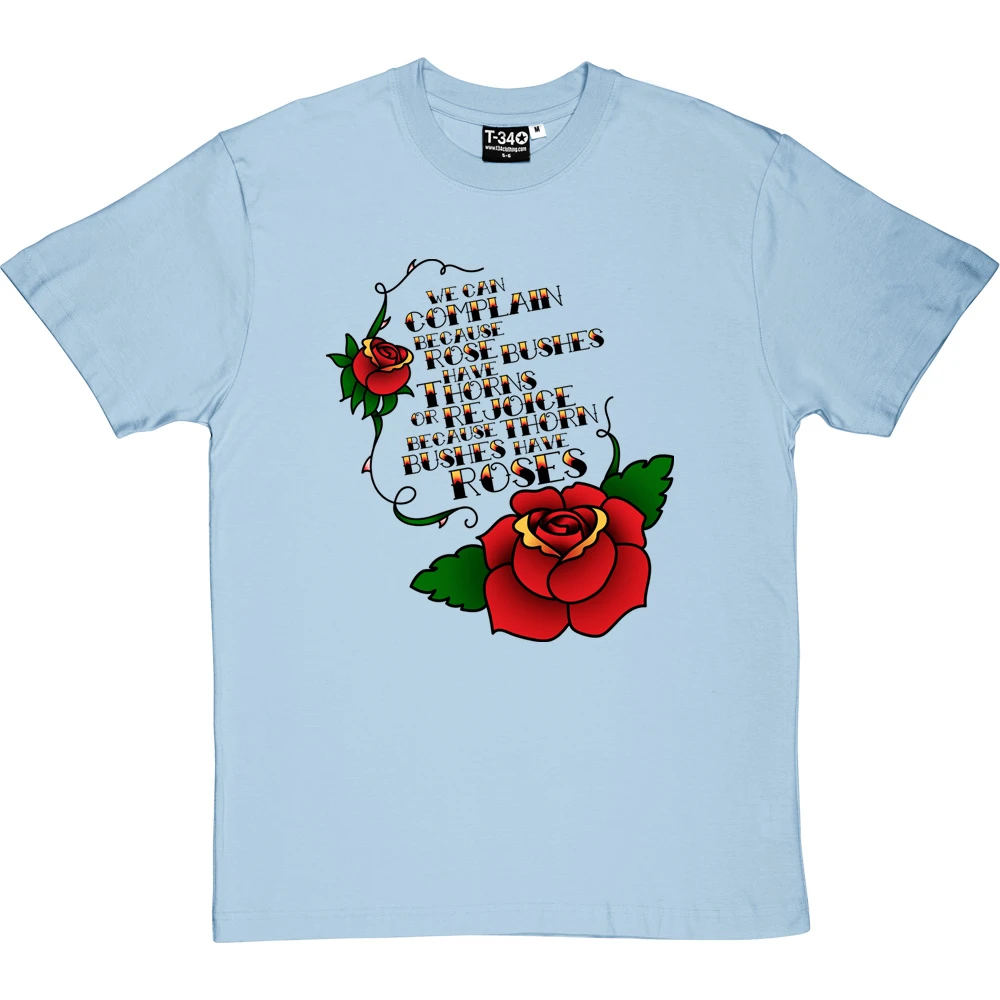 Thorn Bushes Have Roses T-Shirt 18 Thorn Bushes Have Roses T-Shirt - Image 18