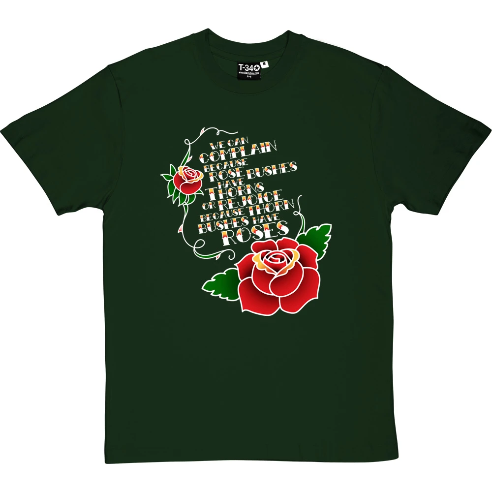 Thorn Bushes Have Roses T-Shirt 10 Thorn Bushes Have Roses T-Shirt - Image 10