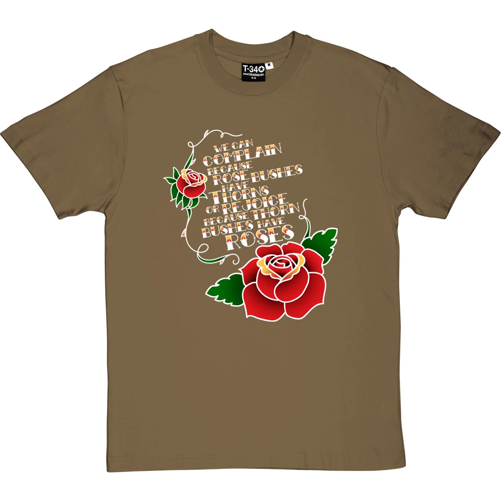 Thorn Bushes Have Roses T-Shirt 14 Thorn Bushes Have Roses T-Shirt - Image 14