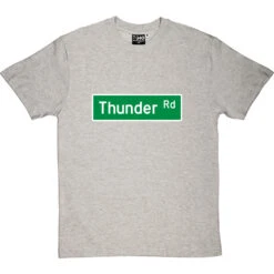 Thunder Road Street Sign T-Shirt -Tshirt Store thunder road tshirt lightoxfordtshirt