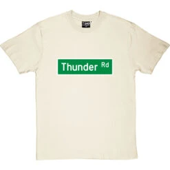 Thunder Road Street Sign T-Shirt -Tshirt Store thunder road tshirt naturaltshirt