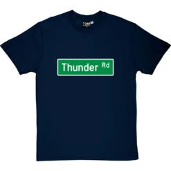 Thunder Road Street Sign T-Shirt -Tshirt Store thunder road tshirt navybluetshirt