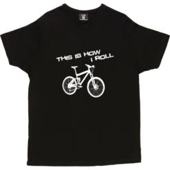 This Is How I Roll: Mountain Bike T-Shirt -Tshirt Store tihir mountain bike tshirt 2 black mens v neck tshirt