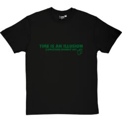 Time Is An Illusion (Lunchtime Doubly So) T-Shirt -Tshirt Store time is an illusion tshirt 121 blacktshirt