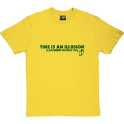 Time Is An Illusion (Lunchtime Doubly So) T-Shirt -Tshirt Store time is an illusion tshirt 121 yellowtshirt