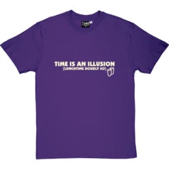 Time Is An Illusion (Lunchtime Doubly So) T-Shirt -Tshirt Store time is an illusion tshirt 158 purpletshirt