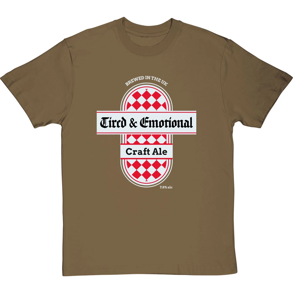 Tired And Emotional T-Shirt 9 Tired And Emotional T-Shirt - Image 9