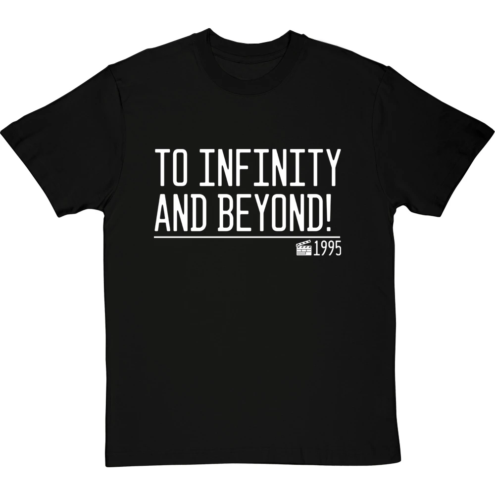 To Infinity And Beyond! T-Shirt 1 To Infinity And Beyond! T-Shirt