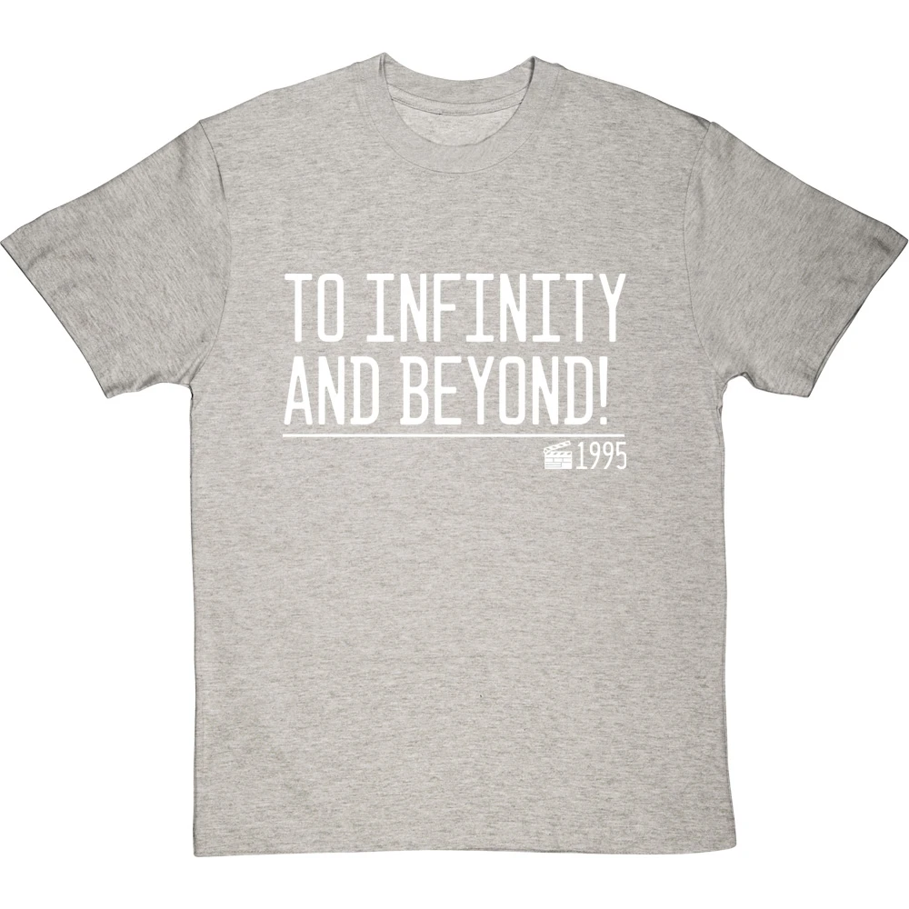 To Infinity And Beyond! T-Shirt 20 To Infinity And Beyond! T-Shirt - Image 20