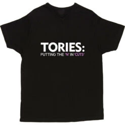 Tories: Putting The 'N' In 'Cuts' T-Shirt -Tshirt Store tories putting the n in cuts tshirt 178 black mens v neck tshirt