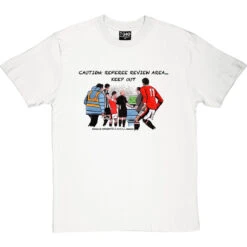 The Pitchside Monitor T-Shirt -Tshirt Store trevillion caution tshirt 1 whitetshirt