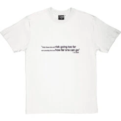 T.S. Eliot "How Far" Quote T-Shirt -Tshirt Store ts eliot how far quote tshirt 1 whitetshirt