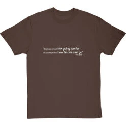 T.S. Eliot "How Far" Quote T-Shirt -Tshirt Store ts eliot how far quote tshirt 2 hazelnuttshirt