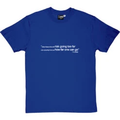 T.S. Eliot "How Far" Quote T-Shirt -Tshirt Store ts eliot how far quote tshirt 2 royalbluetshirt
