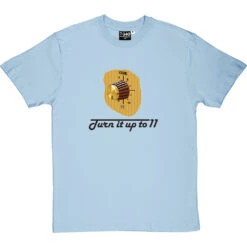 Turn It Up To Eleven T-Shirt -Tshirt Store turn it up to eleven tshirt 1 skybluetshirt