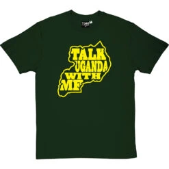 Ugandan Discussions T-Shirt 27 Ugandan Discussions T-Shirt -Tshirt Store ugandan discussions tshirt 6 bottlegreentshirt