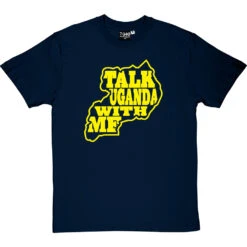 Ugandan Discussions T-Shirt 29 Ugandan Discussions T-Shirt -Tshirt Store ugandan discussions tshirt 6 navybluetshirt