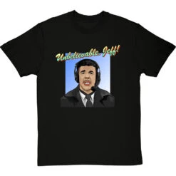 Chris Kamara: "Unbelievable, Jeff!" T-Shirt