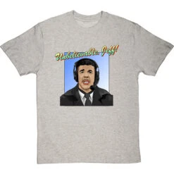 Chris Kamara: "Unbelievable, Jeff!" T-Shirt -Tshirt Store unbelievable jeff tshirt lightoxfordtshirt