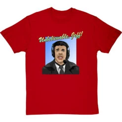 Chris Kamara: "Unbelievable, Jeff!" T-Shirt -Tshirt Store unbelievable jeff tshirt redtshirt