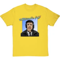 Chris Kamara: "Unbelievable, Jeff!" T-Shirt -Tshirt Store unbelievable jeff tshirt yellowtshirt