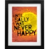 Until Sally I Was Never Happy Art Print