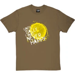 Until Sally I Was Never Happy T-Shirt 34 Until Sally I Was Never Happy T-Shirt -Tshirt Store until sally tshirt 2 olivetshirt