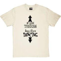 Up Here For Thinking T-Shirt -Tshirt Store up here for thinking tshirt 1 naturaltshirt