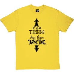 Up Here For Thinking T-Shirt -Tshirt Store up here for thinking tshirt 1 yellowtshirt