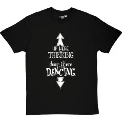 Up Here For Thinking T-Shirt -Tshirt Store up here for thinking tshirt 2 blacktshirt