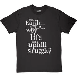 Why Is Life An Uphill Struggle? T-Shirt -Tshirt Store uphill struggle tshirt 2 charcoaltshirt