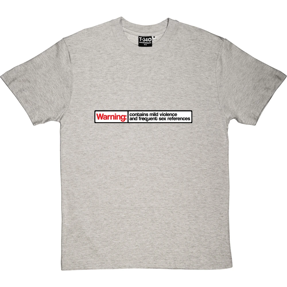 Warning: Contains Mild Violence And Frequent Sex References T-Shirt 13 Warning: Contains Mild Violence And Frequent Sex References T-Shirt - Image 13