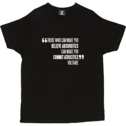Voltaire "Atrocities" Quote T-Shirt 22 Voltaire "Atrocities" Quote T-Shirt -Tshirt Store voltaire atrocities quote tshirt 2 black mens v neck tshirt