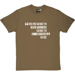 Voltaire "Atrocities" Quote T-Shirt 34 Voltaire "Atrocities" Quote T-Shirt -Tshirt Store voltaire atrocities quote tshirt 2 olivetshirt