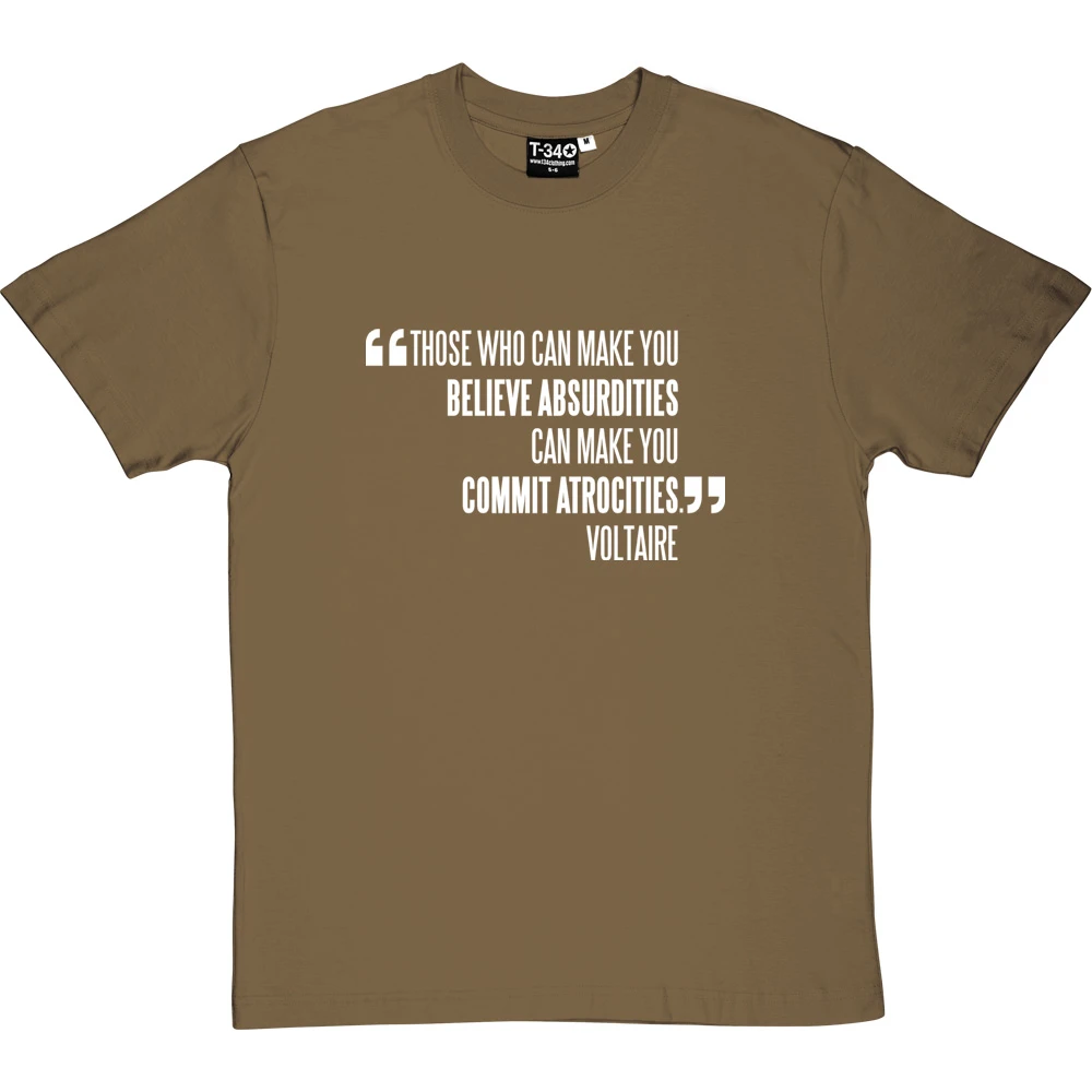 Voltaire "Atrocities" Quote T-Shirt 15 Voltaire "Atrocities" Quote T-Shirt - Image 15