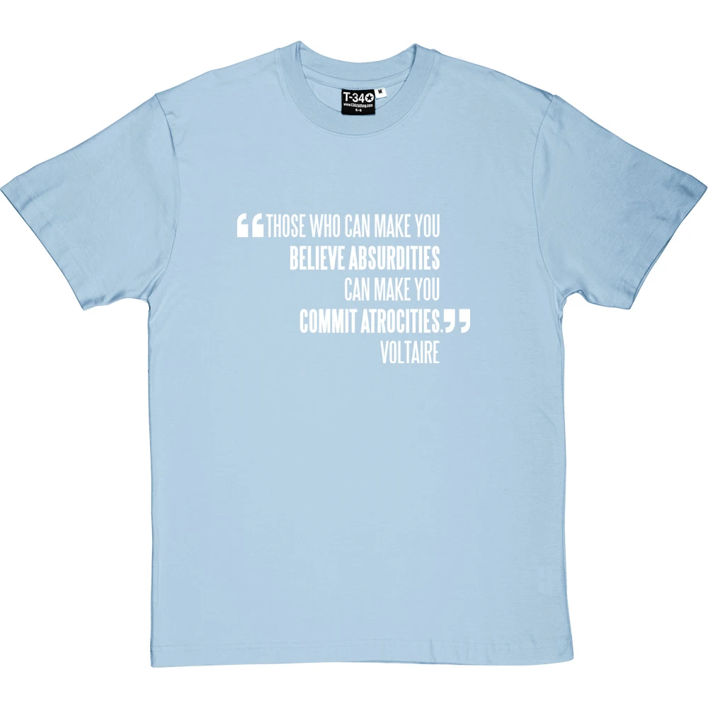 Voltaire "Atrocities" Quote T-Shirt 2 Voltaire "Atrocities" Quote T-Shirt - Image 2