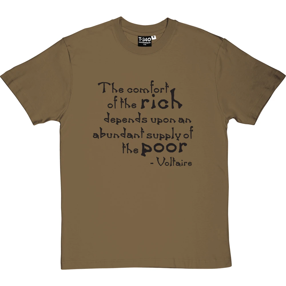 Voltaire "The Comfort Of The Rich" Quote T-Shirt 8 Voltaire "The Comfort Of The Rich" Quote T-Shirt - Image 8