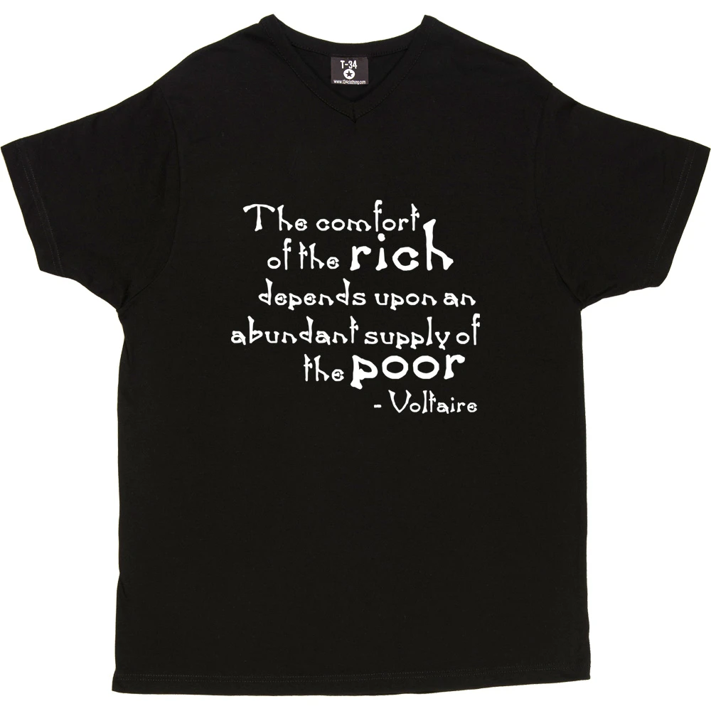 Voltaire "The Comfort Of The Rich" Quote T-Shirt 3 Voltaire "The Comfort Of The Rich" Quote T-Shirt - Image 3