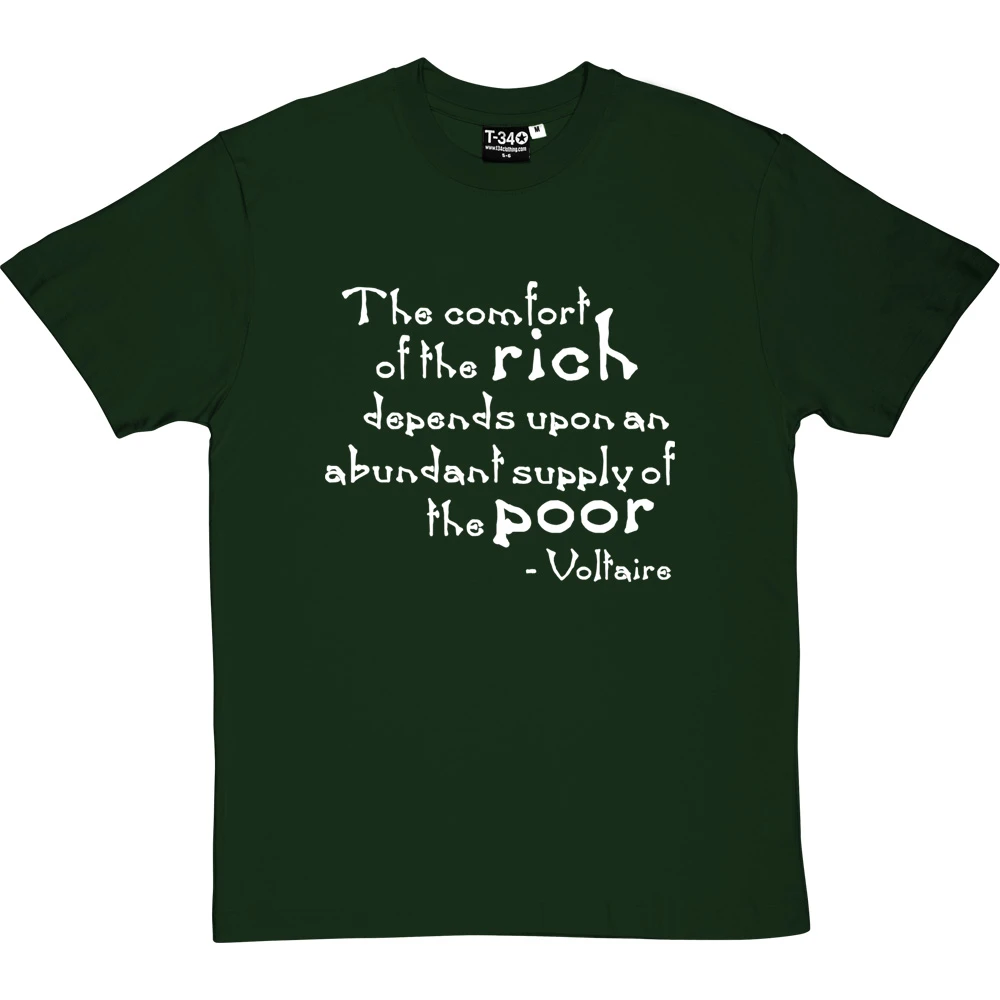 Voltaire "The Comfort Of The Rich" Quote T-Shirt 19 Voltaire "The Comfort Of The Rich" Quote T-Shirt - Image 19