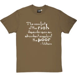 Voltaire "The Comfort Of The Rich" Quote T-Shirt 34 Voltaire "The Comfort Of The Rich" Quote T-Shirt -Tshirt Store voltaire rich poor tshirt 2 olivetshirt