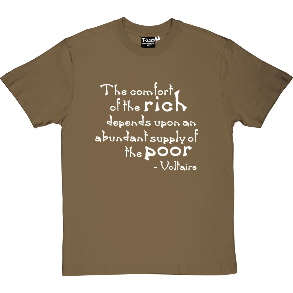 Voltaire "The Comfort Of The Rich" Quote T-Shirt 15 Voltaire "The Comfort Of The Rich" Quote T-Shirt - Image 15