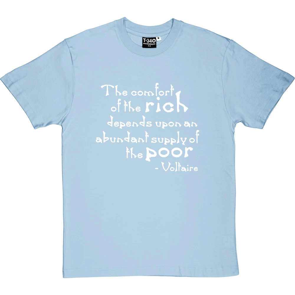Voltaire "The Comfort Of The Rich" Quote T-Shirt 2 Voltaire "The Comfort Of The Rich" Quote T-Shirt - Image 2