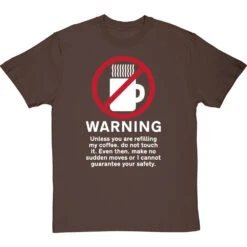 Warning: Do Not Touch My Coffee T-Shirt -Tshirt Store warning do not touch my coffee tshirt 2 hazelnuttshirt