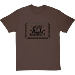 We Are All Immigrants T-Shirt 36 We Are All Immigrants T-Shirt -Tshirt Store we are all immigrants tshirt 1 hazelnuttshirt