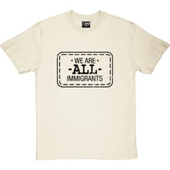 We Are All Immigrants T-Shirt 24 We Are All Immigrants T-Shirt -Tshirt Store we are all immigrants tshirt 1 naturaltshirt