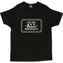 We Are All Immigrants T-Shirt 32 We Are All Immigrants T-Shirt -Tshirt Store we are all immigrants tshirt 2 black mens v neck tshirt