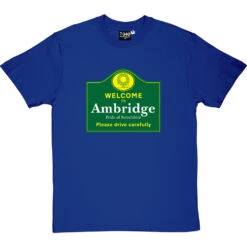 Welcome To Ambridge T-Shirt -Tshirt Store welcome to ambridge tshirt royalbluetshirt