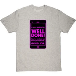 If You're Reading This, Well Done! T-Shirt 34 If You're Reading This, Well Done! T-Shirt -Tshirt Store well done youve looked up from your phone tshirt 1 lightoxfordtshirt